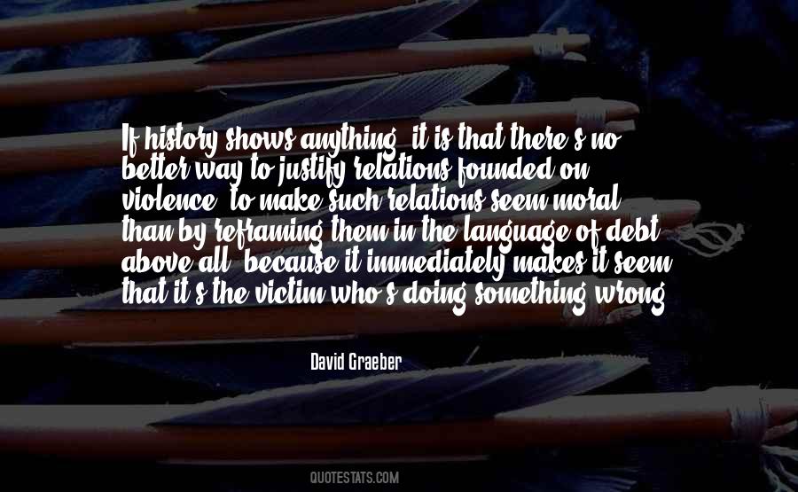 Graeber Quotes #610482