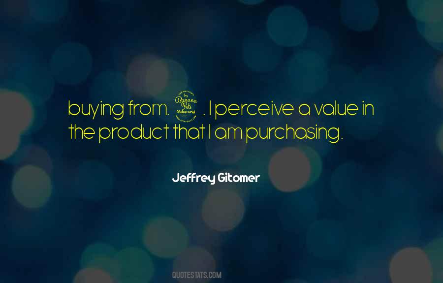 Quotes About Purchasing #531127