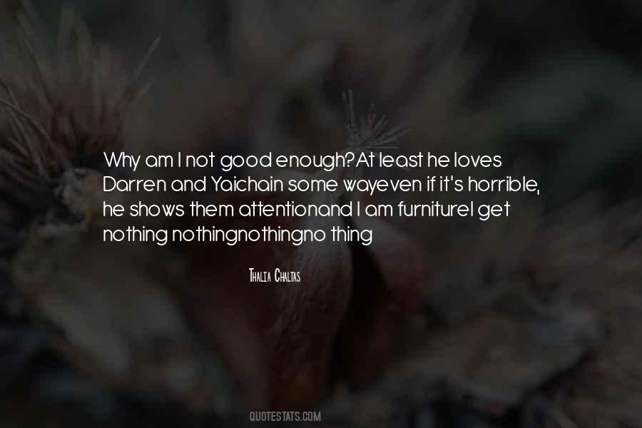 Quotes About Am I Good Enough #1065358