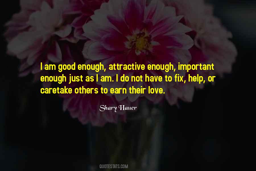 Quotes About Am I Good Enough #1722961
