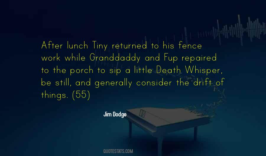 Granddaddy's Quotes #1553236