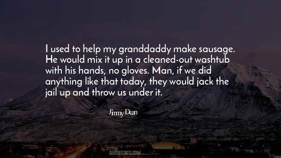 Granddaddy's Quotes #983573