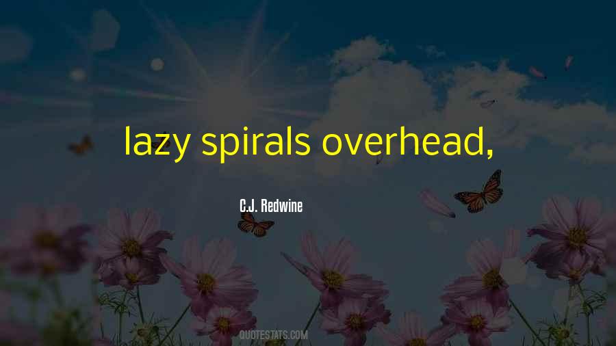 Quotes About Spirals #1145108