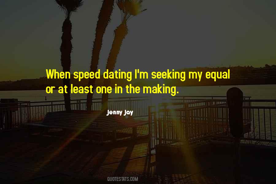 Quotes About Speed Dating #215543
