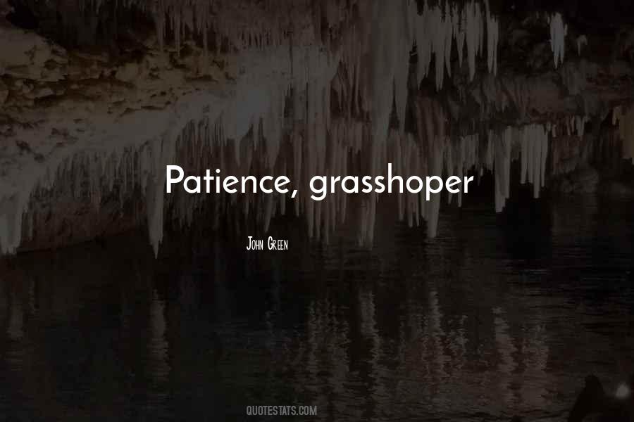 Grasshoper Quotes #117585