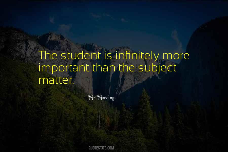 Quotes About Subject Matter #1054163