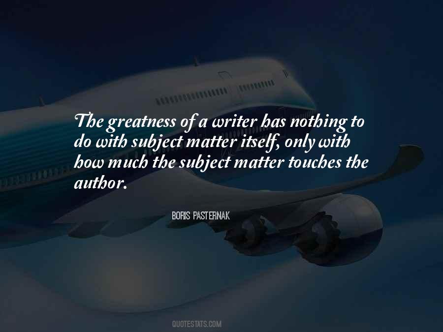 Quotes About Subject Matter #1127390