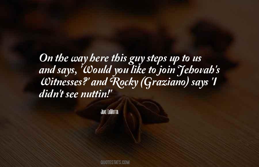 Graziano Quotes #106411