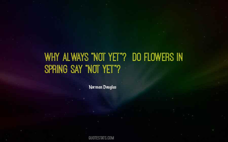 Quotes About Spring Flowers #270980