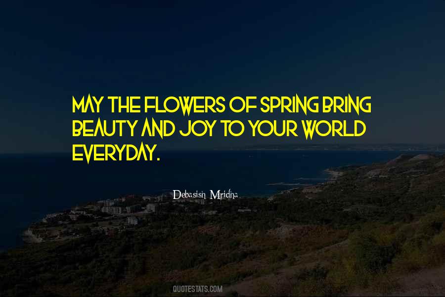 Quotes About Spring Flowers #580254