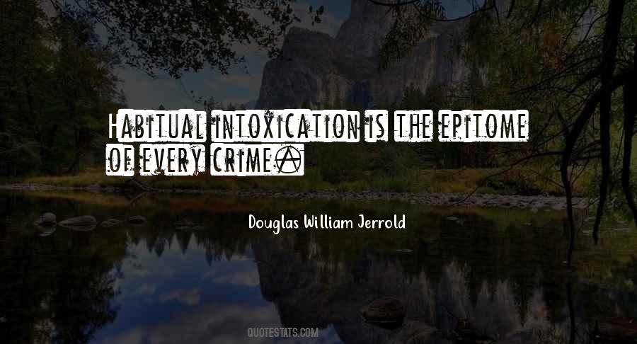 Quotes About Intoxication #1419481