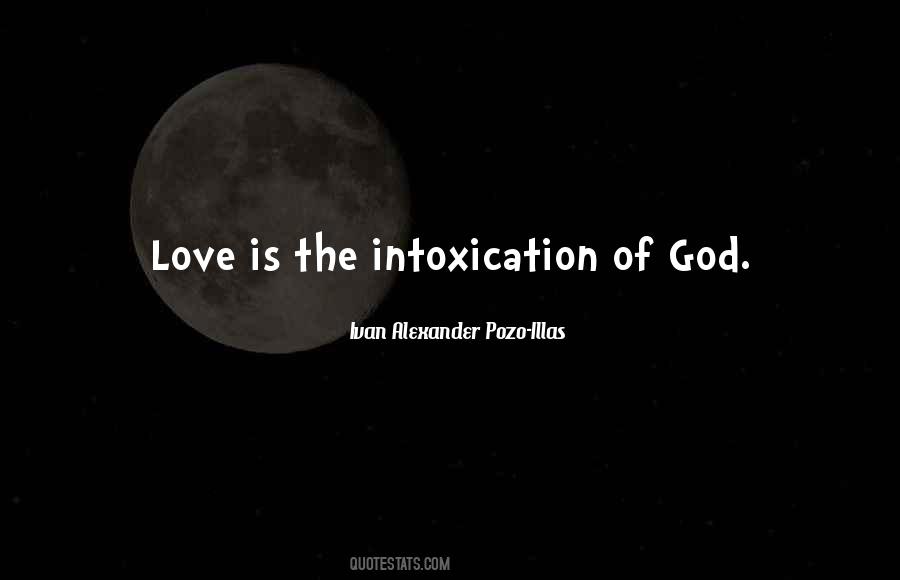 Quotes About Intoxication #28817