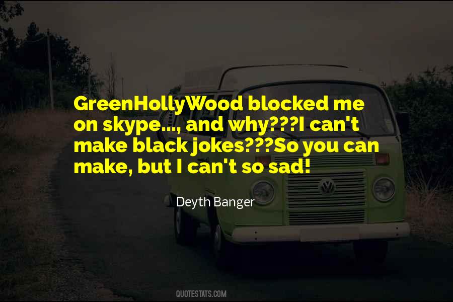 Greenhollywood Quotes #1497825