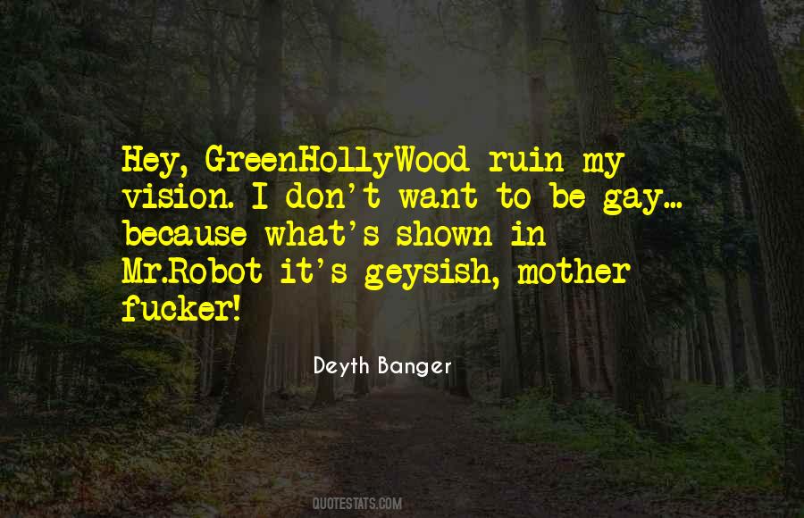Greenhollywood Quotes #654757