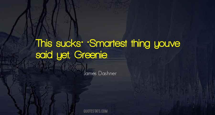 Greenie Quotes #1195123