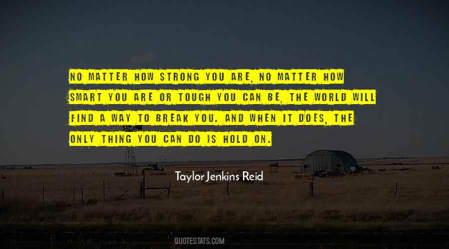 Quotes About How Tough Life Is #1048511