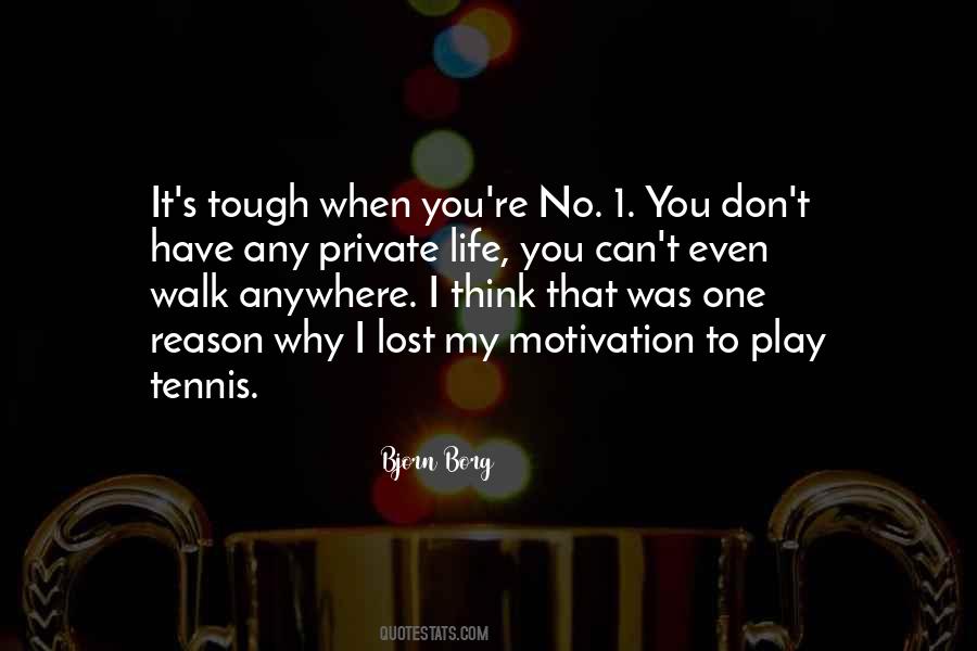 Quotes About How Tough Life Is #146424