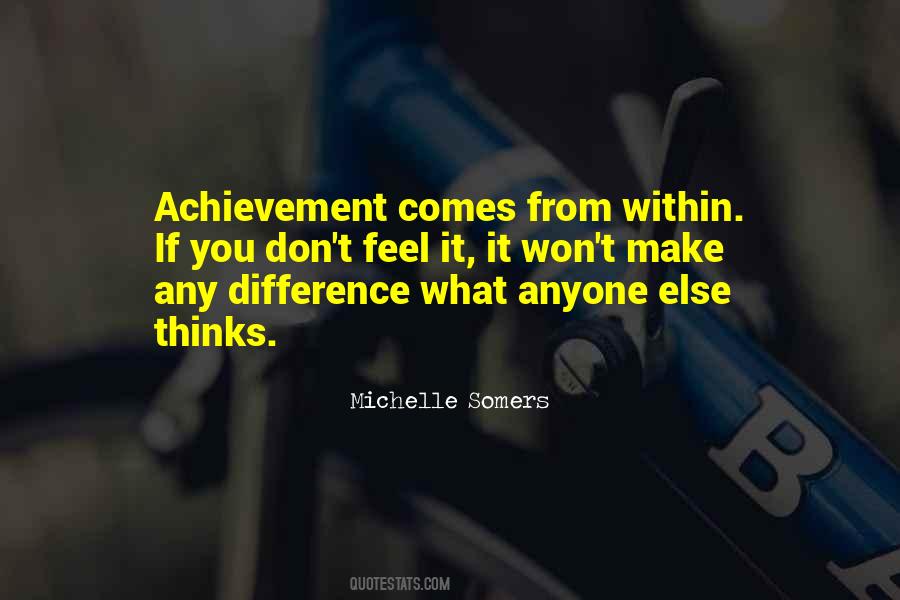Quotes About Anyone Can Make A Difference #1331218