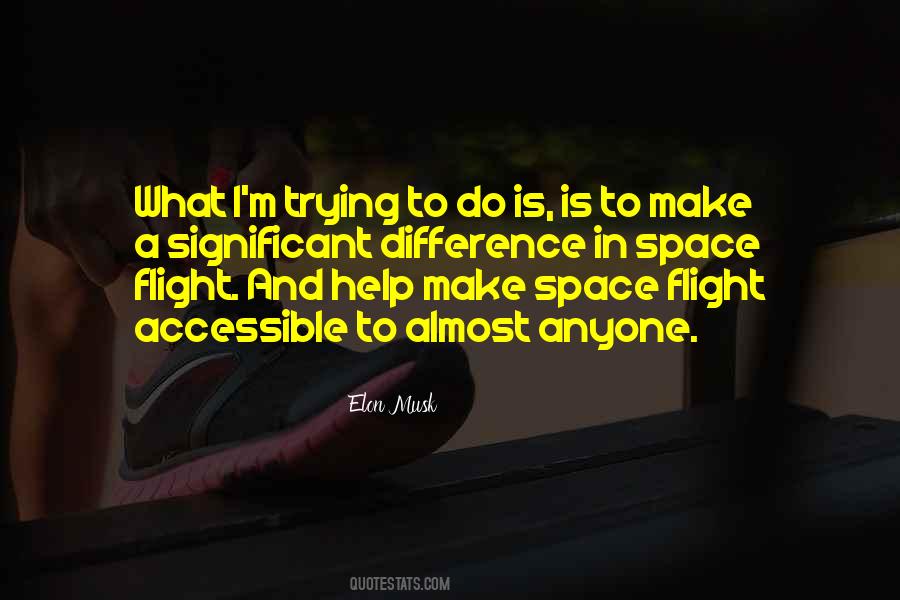 Quotes About Anyone Can Make A Difference #1434592