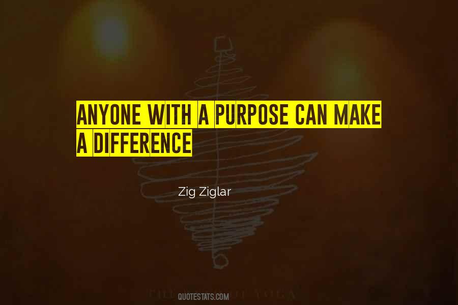 Quotes About Anyone Can Make A Difference #188802