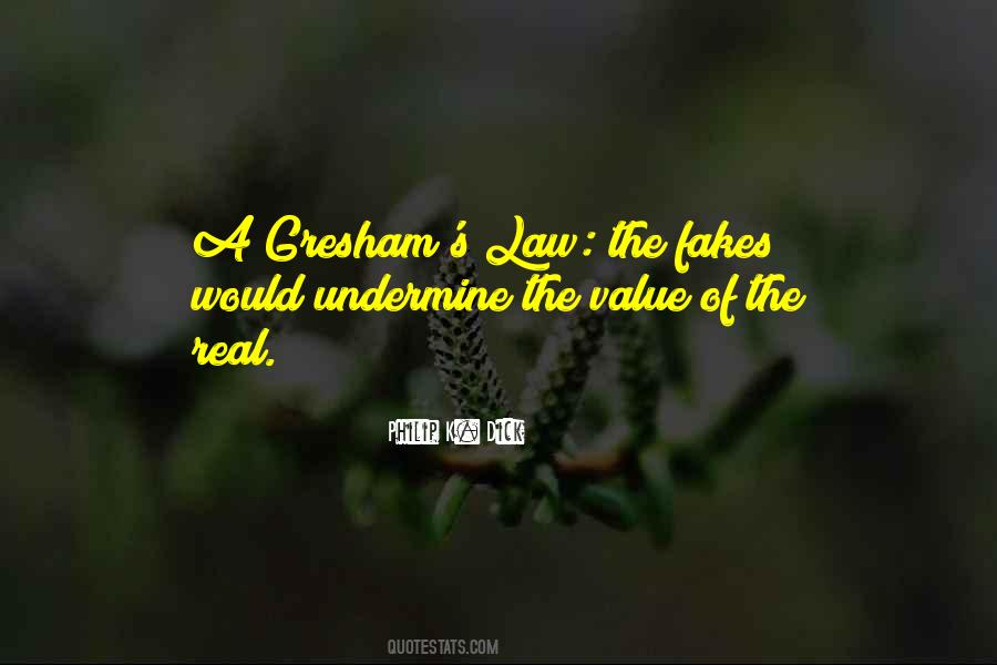 Gresham's Quotes #500608