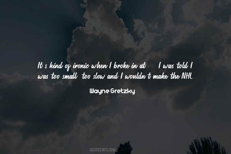 Gretzky's Quotes #1006071