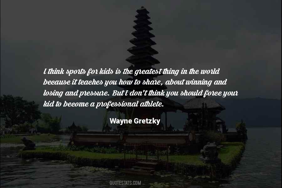 Gretzky's Quotes #382903