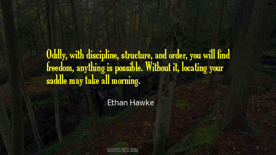 Quotes About Structure And Discipline #1867963