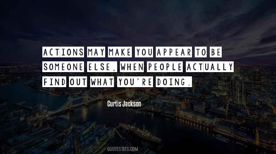 Quotes About Someone's Actions #150812