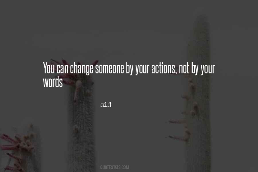 Quotes About Someone's Actions #1826060