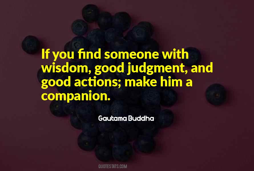 Quotes About Someone's Actions #910817