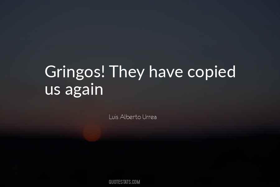 Gringos Quotes #59210
