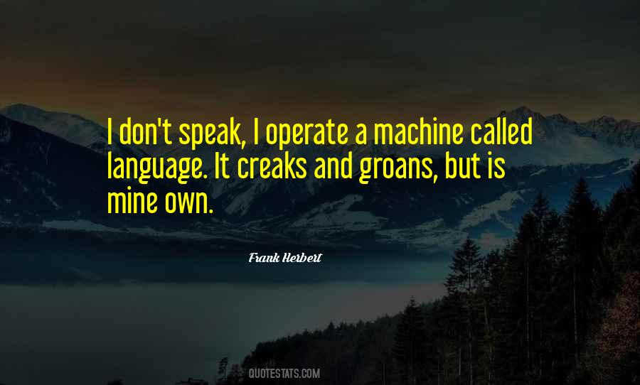 Groans Quotes #1771031