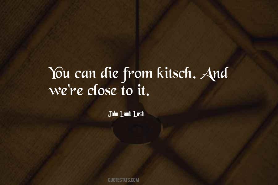 Quotes About Kitsch #1329758