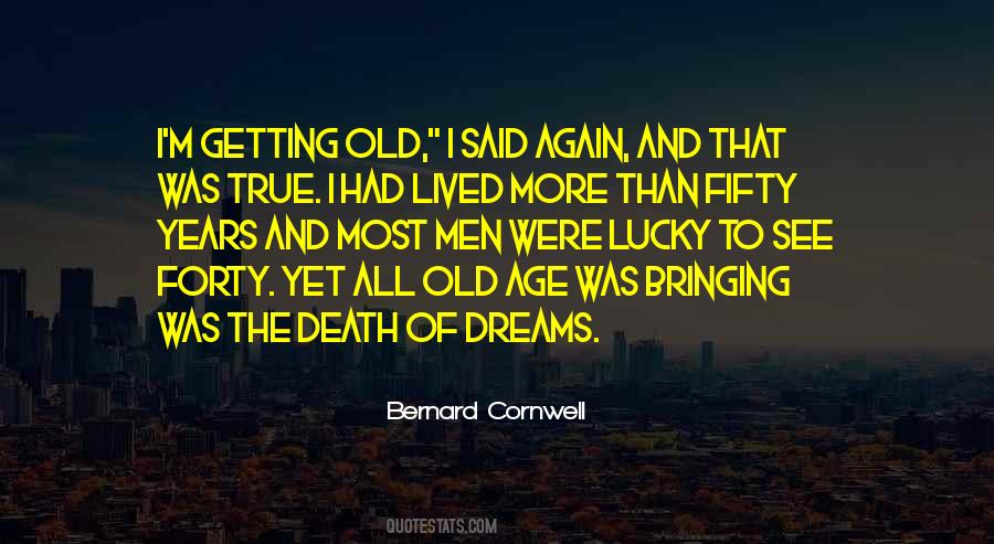 Quotes About Old Age And Death #1027220