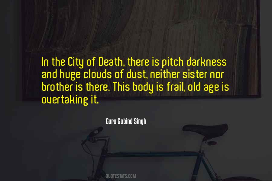 Quotes About Old Age And Death #585574