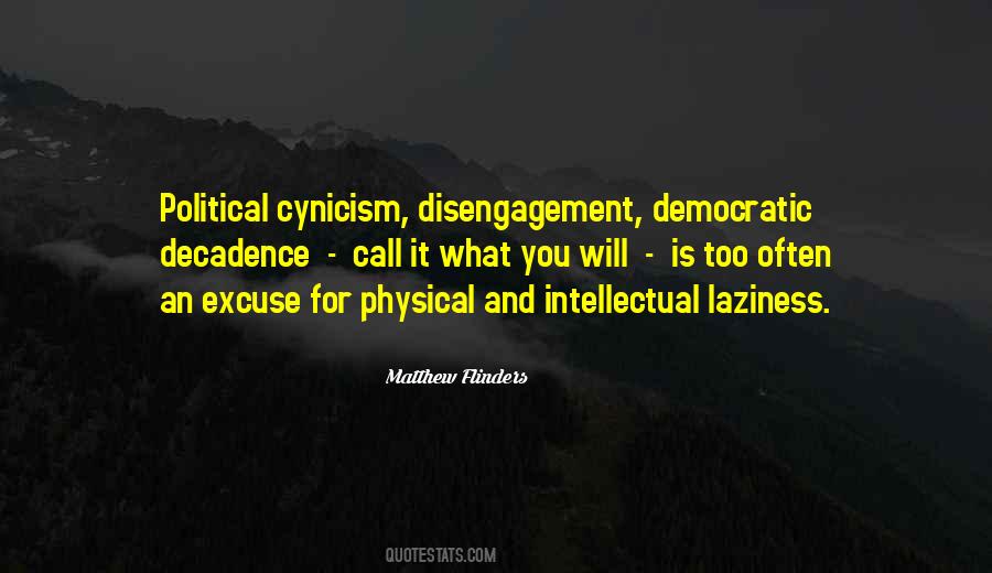Quotes About Political Cynicism #890152