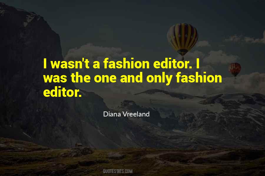 Quotes About Fashion Editors #530381