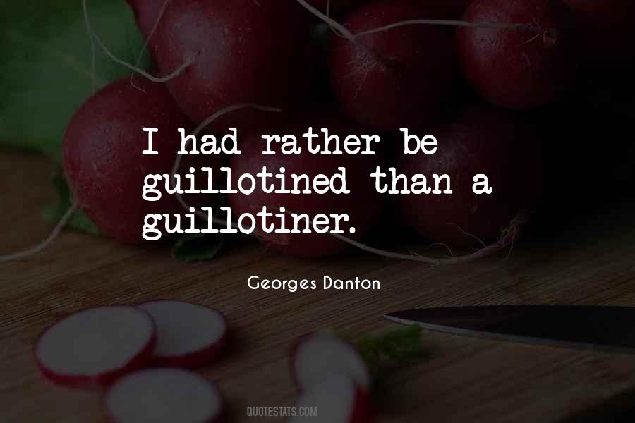 Guillotiner Quotes #1649225