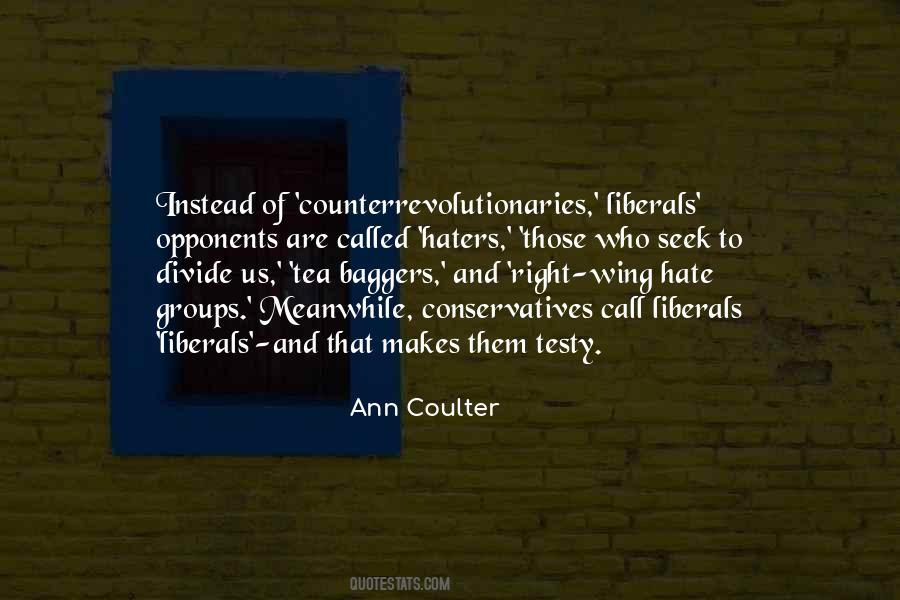 Quotes About Liberals And Conservatives #1030592
