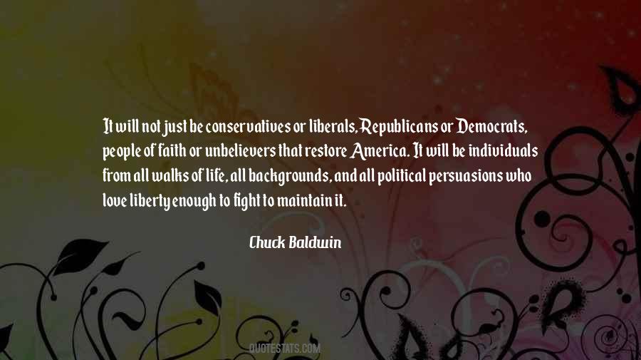 Quotes About Liberals And Conservatives #1141160