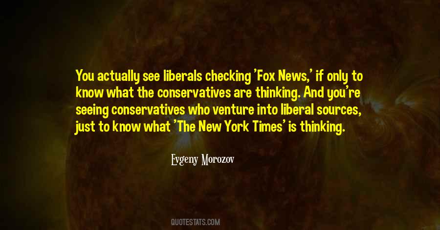 Quotes About Liberals And Conservatives #1244755