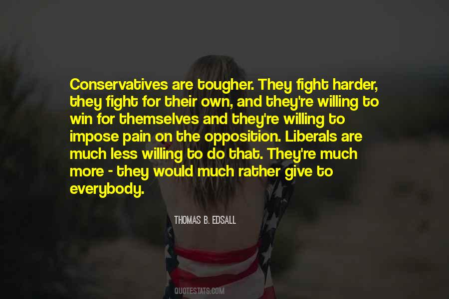 Quotes About Liberals And Conservatives #1468795