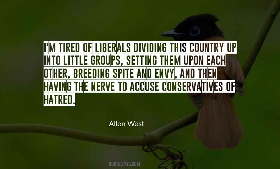 Quotes About Liberals And Conservatives #1633948
