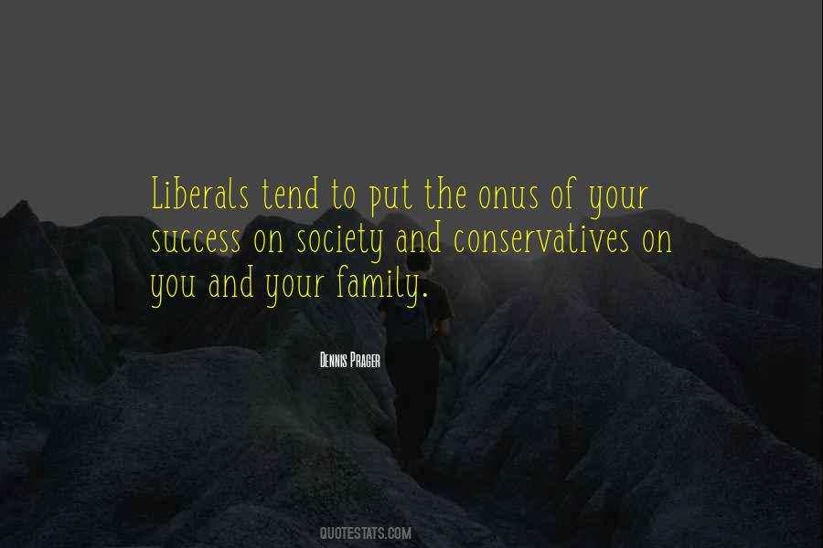 Quotes About Liberals And Conservatives #1865757