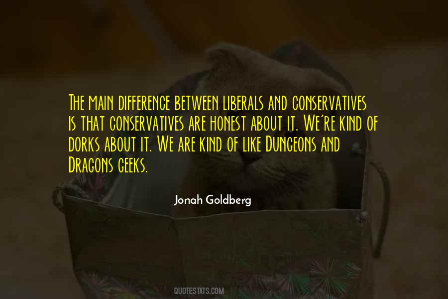 Quotes About Liberals And Conservatives #209027