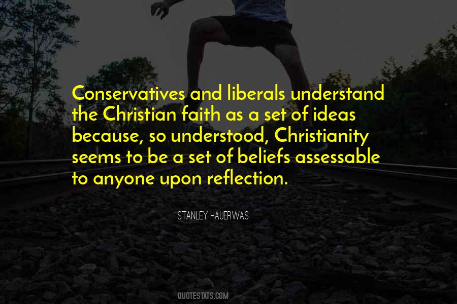 Quotes About Liberals And Conservatives #214935
