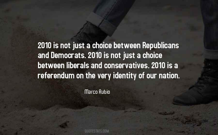 Quotes About Liberals And Conservatives #368958