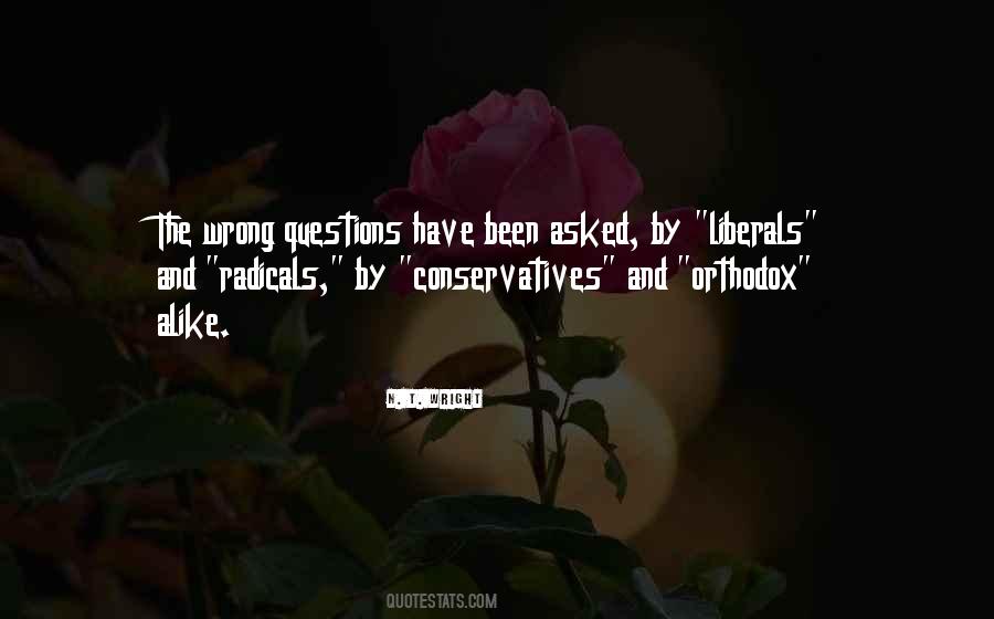 Quotes About Liberals And Conservatives #427756