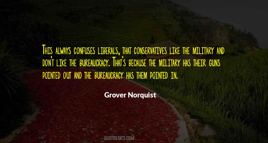Quotes About Liberals And Conservatives #620595